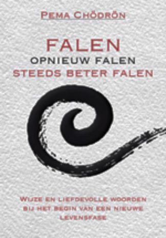 Pema Chodron - Falen, opnieuw falen, steeds beter falen