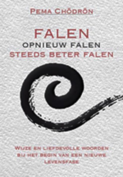 Pema Chodron - Falen, opnieuw falen, steeds beter falen