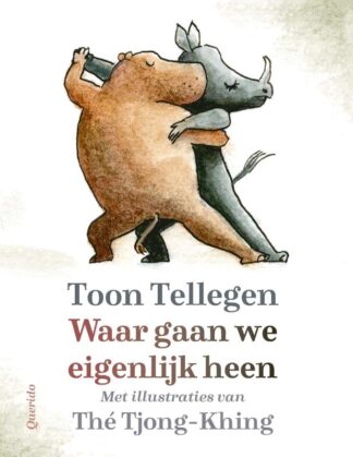 Waar gaan we eigenlijk heen - Tellegen, Toon