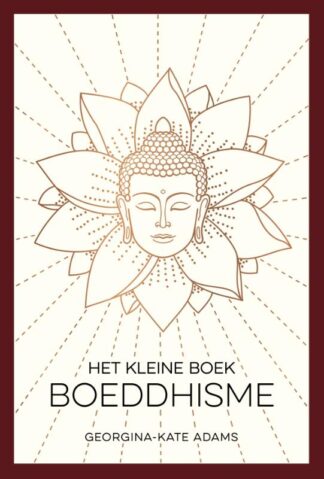 Het kleine boek boeddhisme - Georgina - kate Adams