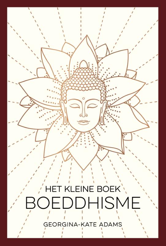 Het kleine boek boeddhisme - Georgina - kate Adams