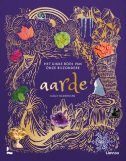 Het dikke boek van onze bijzondere aarde - Cally Oldershaw