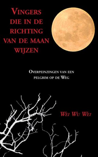Vingers die in de richting van de maan wijzen - Wei wu wei